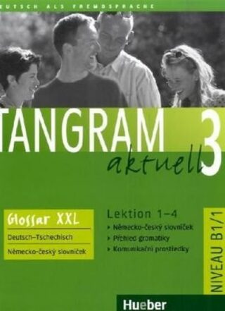Tangram aktuell 3: Lektion 1-4: Glossar XXL Deutsch-Tschechisch - Rosa-Maria Dallapiazza,Eduard von Jan,Dr. Beate Blüggel,Anja Schümann