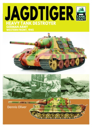 Tank Craft 42 JagdTiger Heavy Tank Destroyer - Oliver Dennis