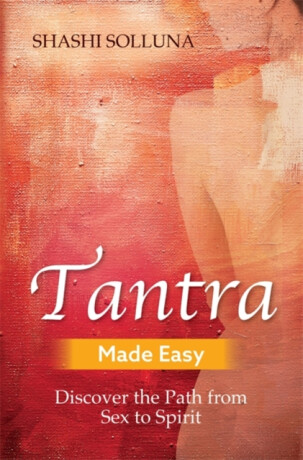 Tantra Made Easy - Solluna Shashi