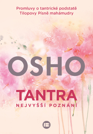 Tantra - Nejvyšší poznání - Osho Rajneesh