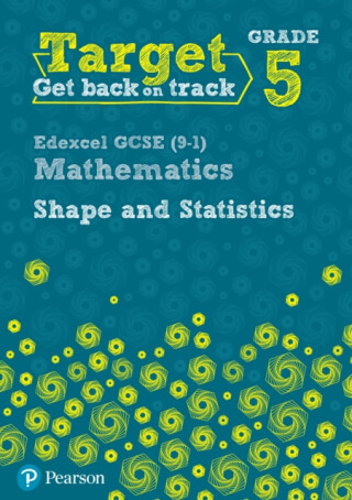 Target Grade 5 Edexcel GCSE (9-1) Mathematics Shape and Statistics Workbook - Diane Oliver