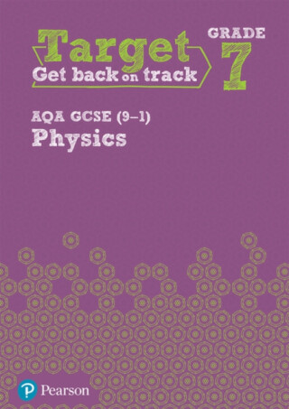 Target Grade 7 AQA GCSE (9-1) Physics Intervention Workbook - 