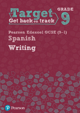 Target Grade 9 Writing Edexcel GCSE (9-1) Spanish Workbook - 
