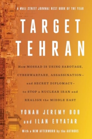 Target Tehran - Ilan Evyatar,Yonah Jeremy Bob