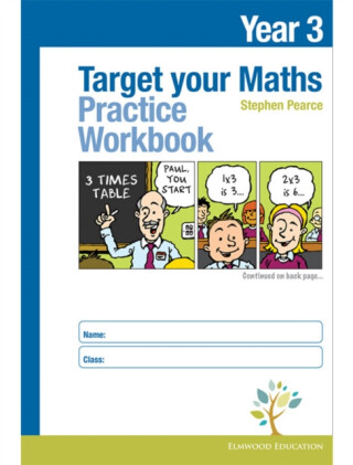 Target your Maths Year 3 Practice Workbook - Stephen Pearce