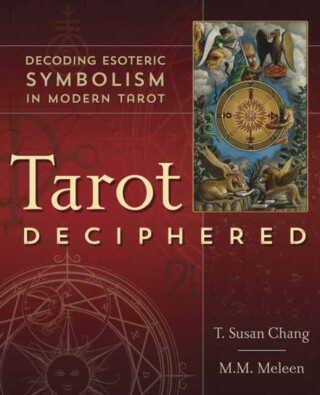 Tarot Deciphered - M.M. Meleen, T. Susan Chang