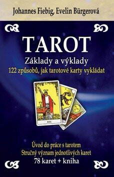 Tarot - Základy a výklady - Evelin Bürgerová,Johannes Fiebig