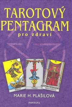 Tarotový pentagram - Plášilová Marie