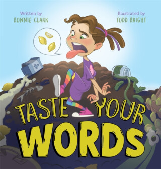 Taste Your Words - Bonnie Clark,Todd Bright