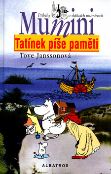 Tatínek píše paměti - Tove Janssonová