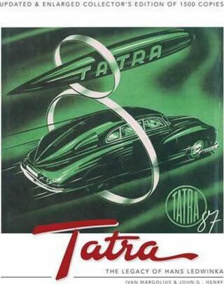 Tatra : The Legacy of Hans Ledwinka - Ivan Margolius