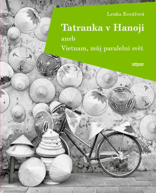 Tatranka v Hanoji - Lenka Kovářová