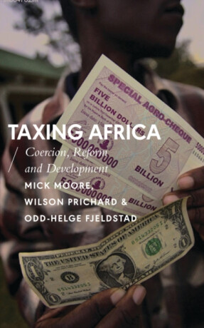 Taxing Africa - Mick Moore,Wilson Prichard,Odd-Helge Fjeldstad