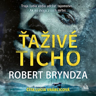 Ťaživé ticho - Robert Bryndza