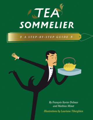 Tea Sommelier - Francois-Xavier Delmas