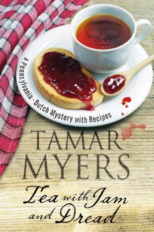 Tea with Jam and Dread - Tamar Myers