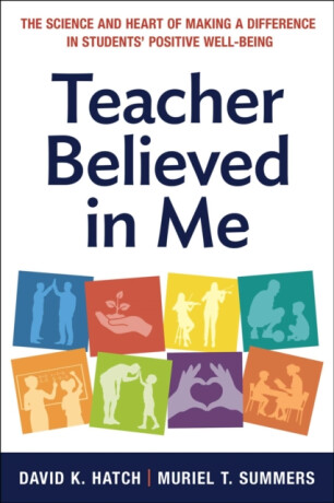 Teacher Believed in Me - David K. Hatch,Muriel Summers
