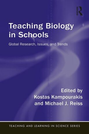 Teaching Biology in Schools : Global Research, Issues, and Trends - Kampourakis Kostas