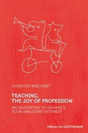 Teaching, The Joy of Profession - Christof Wiechert