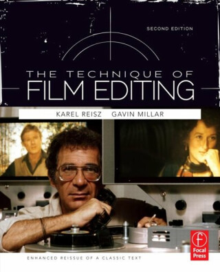 Technique of Film Editing, Reissue of 2nd Edition - Gavin, QC Millar,Karel Reisz