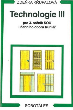 Technologie III - Zdeňka Křupalová