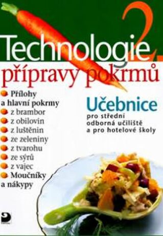 Technologie přípravy pokrmů 2 - Hana Sedláčková