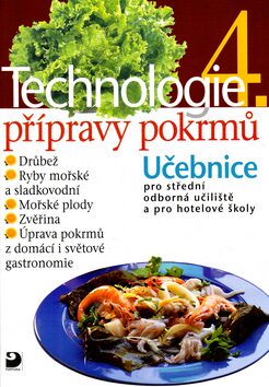 Technologie přípravy pokrmů 4 - Hana Sedláčková