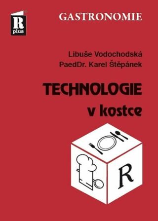 Technologie v kostce - Karel Štěpánek,Libuše Vodochodská