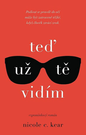 Teď už tě vidím - Kear Nicole C.