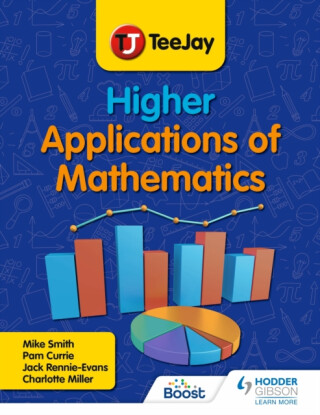 TeeJay Higher Applications of Mathematics - Mike Smith,Charlotte Miller,Pamela Currie,Jack Rennie-Evans