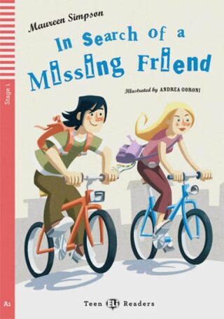 Teen ELI Readers 1/A1: In Search Of A Missing Friend with Audio CD - Maureen Simpsonová