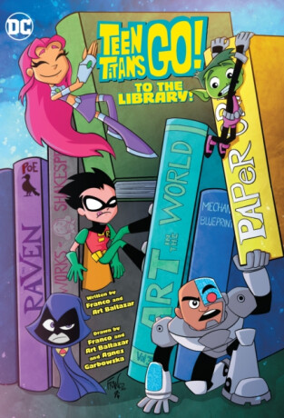 Teen Titans Go! to the Library! - Art Baltazar,Franco