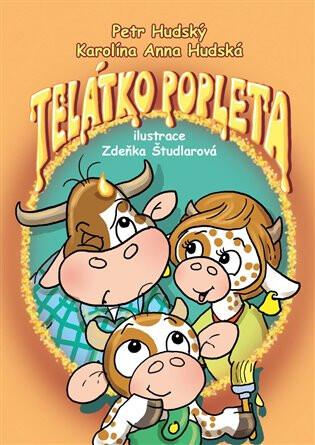 Telátko Popleta - Petr Hudský,Karolína Anna Hudská