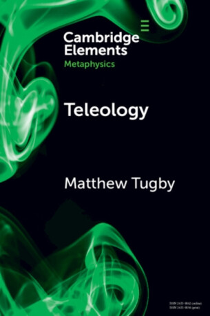Teleology - Matthew  Tugby