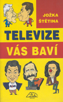 Televize vás baví - Jožka Štětina