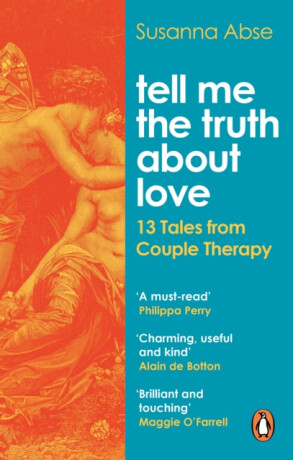 Tell Me the Truth About Love - Susanna Abse