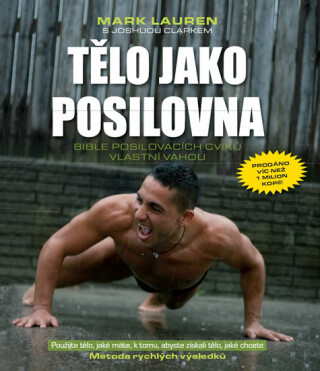 Tělo jako posilovna - Mark Lauren,Joshua Clark