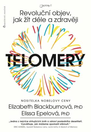 Telomery - Elizabeth Blackburnová,Elissa Epei