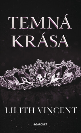 Temná krása - Lilith Vincent