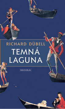 Temná laguna - Richard Dübell