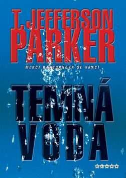 Temná voda - T. Jefferson Parker