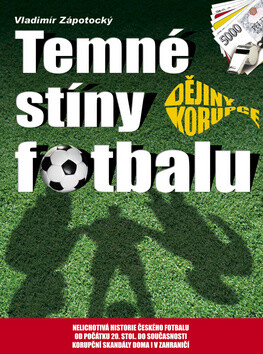 Temné stíny fotbalu - Vladimír Zápotocký