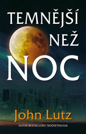 Temnější než noc - John Lutz