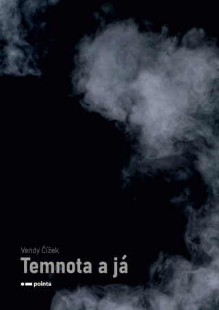 Temnota a já - Vendy Čížek