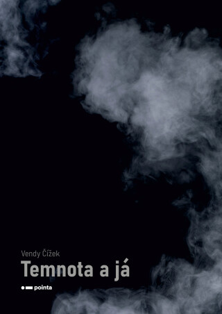 Temnota a já - Vendy Čížek