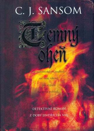 Temný oheň - C.J. Sansom