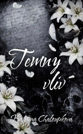 Temný vliv - Kateřina Chaloupková