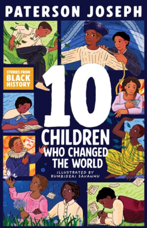 TEN Children Who Changed The World - Joseph Paterson