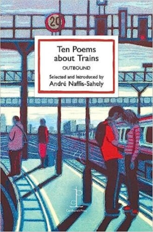 Ten Poems about Trains - 