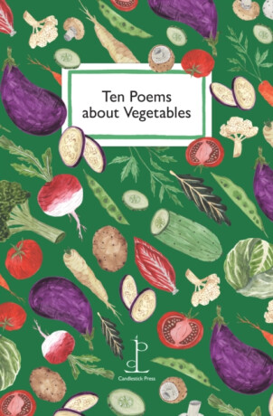Ten Poems about Vegetables - 